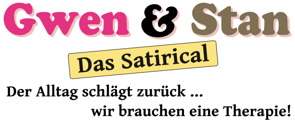 Gwen & Stan - Der Alltag schlägt zurück ... wir brauchen eine Therapie! Gwen & Stan - Der Alltag schlägt zurück ... wir brauchen eine Therapie!